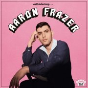 Aaron Frazer - Introducing... (2021) [Hi-Res]