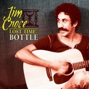 Jim Croce - Lost Time in a Bottle (2014)