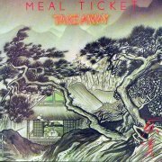 Meal Ticket - Take Away (Reissue) (1978/1989) CDRip
