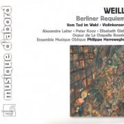 Philippe Herreweghe - Weill: Das Berliner Requiem (2006)
