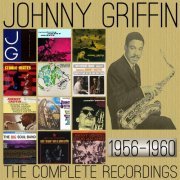 Johnny Griffin - The Complete Recordings: 1956-1960 (2014)