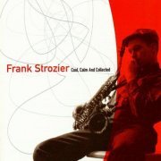 Frank Strozier - Cool, Calm and Collected (1960)