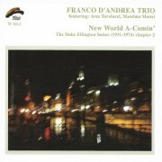 Franco D'Andrea Trio - New World A-Comin': The Duke Ellington Suites 1931-1974, Chapter 2 (2005)