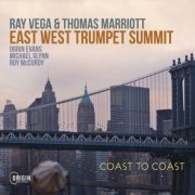 Ray Vega & Thomas Marriott - East West Trumpet Summit: Coast to Coast (2023)