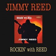 Jimmy Reed - Rockin' with Reed (Bonus Track Version) (2016)