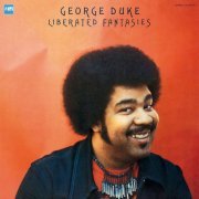 George Duke - Liberated Fantasies (Remastered) (2020) [Hi-Res]