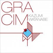 Kazumi Watanabe - GRACIM (2013) [DSD64]