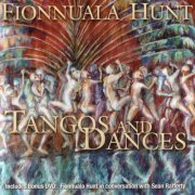RTE Concert Orchestra, Fionnuala Hunt - Tangos & Dances (2006)