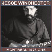Jesse Winchester - Montreal 1976 One - Live American Radio Broadcast (Live) (2022)