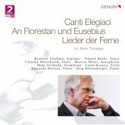 Beatrice Voellmy, Claudia Weissbarth, Riccardo Bovino - Trümpy: Canti elegiaci, An Florestan und Eusebius & Lieder der Ferne (2015) [Hi-Res]