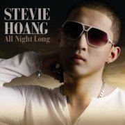 Stevie Hoang - All Night Long (2009)