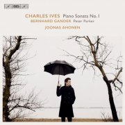 Joonas Ahonen - Charles Ives & Bernhard Gander: Piano Works (2021) CD-Rip