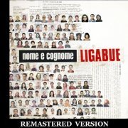 Ligabue - Nome e cognome (Remastered Version) (2008)