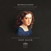 Gewandhausorchester Leipzig & Kurt Masur - Mendelssohn: Early Symphonies (2023) [Hi-Res]