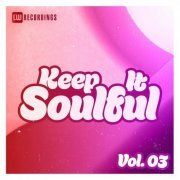 VA - Keep It Soulful, Vol. 03 (2022)