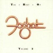 Foghat - The Best of Foghat, Vol 2 (1992)