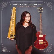 Carolyn Wonderland - Tempting Fate (2021) [CD Rip]
