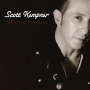 Scott Kempner - Saving Grace (2008)