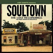 Various Artists - Soultown the Lost Recordings the Great Sound of Shelbyville (2008)