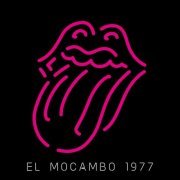The Rolling Stones - Live At The El Mocambo (2022) [Hi-Res]
