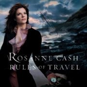 Rosanne Cash - Rules Of Travel (2003)