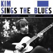 Kim - Sings the Blues at Midnight Special Records (2015)