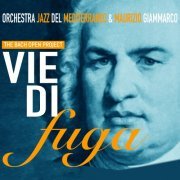 Maurizio Giammarco - Vie Di Fuga: The Bach Open Project (2012)