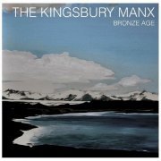 The Kingsbury Manx - Bronze Age (2013)