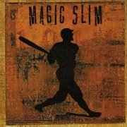 Magic Slim & The Teardrops - Grand Slam (1982) [CD Rip]