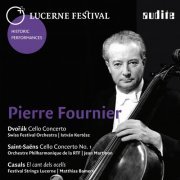 Pierre Fournier - Dvořák, Saint-Saëns and Casals Lucerne Festival Historic Performances (2014) [Hi-Res]