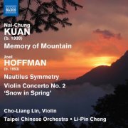 Cho-Liang Lin, Taipei Chinese Orchestra, Li-Pin Cheng - Nai-Chung Kuan & Joel Hoffman: Chinese Orchestral Works (2020) [Hi-Res]