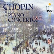 Christian Zacharias, Orchestre de Chambre de Lausanne - Chopin: Complete Piano Concertos (2005)