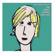 The Black Watch - The Vinyl Years: 1988-1993 (2019)