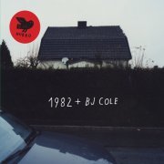 1982 - 1982 + Bj Cole (2012) [Hi-Res]