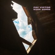 Fay Victor - Barn Songs (2019) [Hi-Res]
