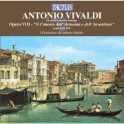 I Filarmonici, Alberto Martini - Vivaldi: Opera VIII - "Il Cimento dell'Armonia e dell'Inventione" - concerti 1/6 (2012)