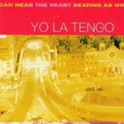 Yo La Tengo - I Can Hear The Heart Beating As One (1997)