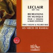 Les Nièces de Rameau, Florence Malgoire, Alice Pierot, Claire Giardelli, Marianne Muller, Aline Zylberach - Leclair: Récréations de musique pour 2 violons & basse continue (1994)