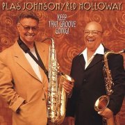 Plas Johnson, Red Holloway - Keep That Groove Going! (2001)