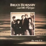Bruce Hornsby & The Range - The Way It Is (1986/2016) [Hi-Res]