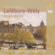 Ben van Oosten - Lefebure-Wely: Organ Works (2004)