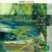 Jean Hubeau - Fauré: The Piano Works Vol.I (2001)