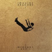 Imagine Dragons - Mercury - Act 1 (2021) [24bit FLAC]