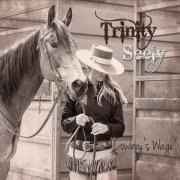 Trinity Seely - Cowboy's Wage (2015)