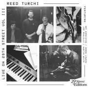 Reed Turchi - Live on 29th Street Volume III (2023) [Hi-Res]