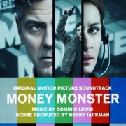 Dominic Lewis - Money Monster (Original Motion Picture Soundtrack) (2016) [Hi-Res]