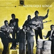 VA - Nostalgique Kongo (Kongo Roots: 1950-1960) (2019)