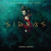 Craig Safan - Sirens (Music Inspired By Homer's Odyssey) (2018)