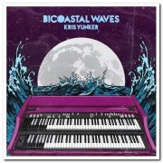 Kris Yunker - Bicoastal Waves (2019)