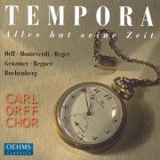 Carl Orff Chor Marktoberdorf, Robert Blank - Tempora: alles hat seine Zeit (2006)